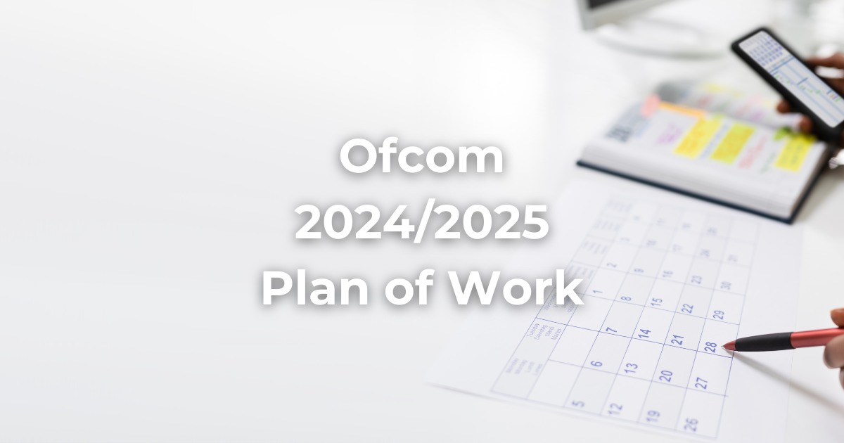 Ofcom’s 2024/2025 Plan of Work