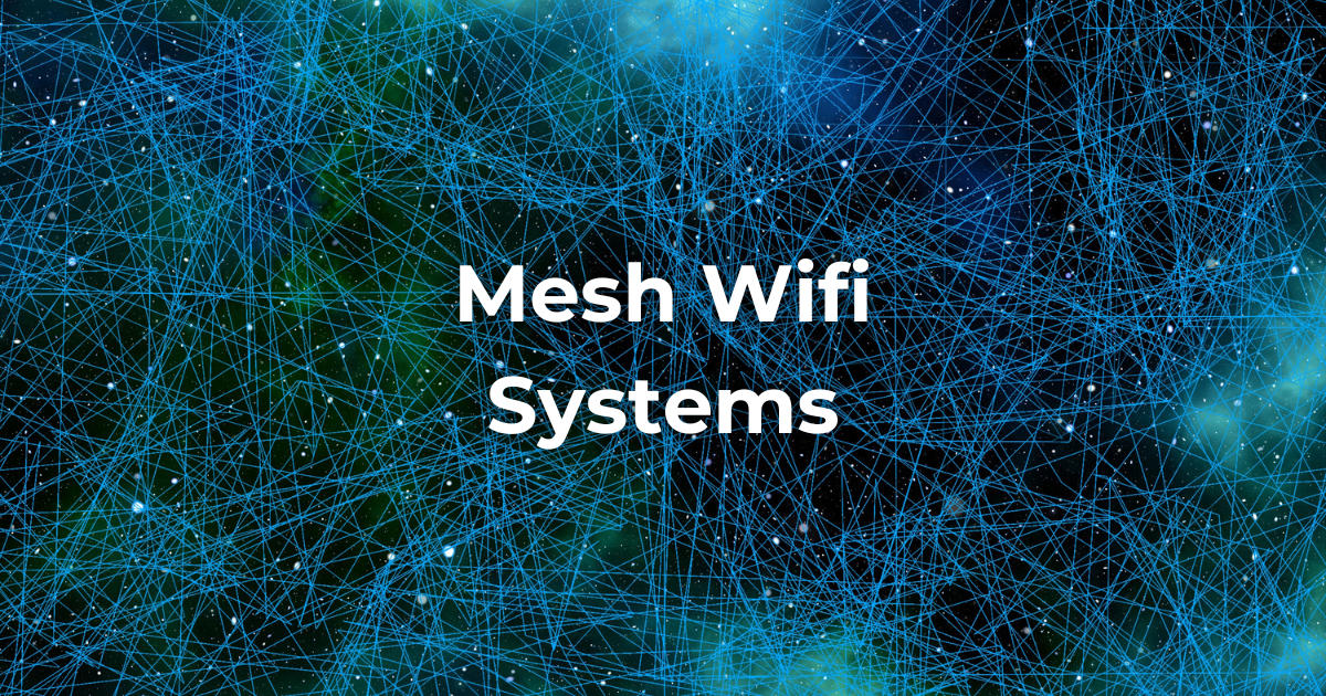 WIFI Mesh Systems | Bowland IT